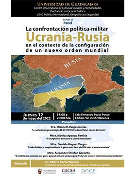 Panel: La confrontación política-militar Ucrania-Rusia en el contexto de la configuración de un nuevo orden mundial