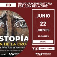 Grafico de la Inauguración Distopía por Juan de la Cruz