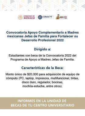 Convocatoria Apoyo Complementario a Madres mexicanas Jefas de Familia para Fortalecer su Desarrollo Profesional 2022