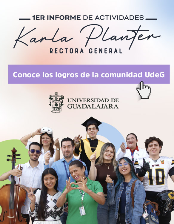 Cartel de 1er Informe de Actividades de la maestra Karla Planter, Rectora General de la Universidad de Guadalajara