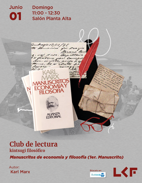 Cartel del Club de Lectura Kintsugi Filosófico: Manuscritos de economía y filosofía (1er. Manuscrito)