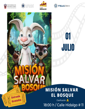 Cartel de Cartelera de cine CUNorte. Proyección de la cinta: Misión salvar el bosque