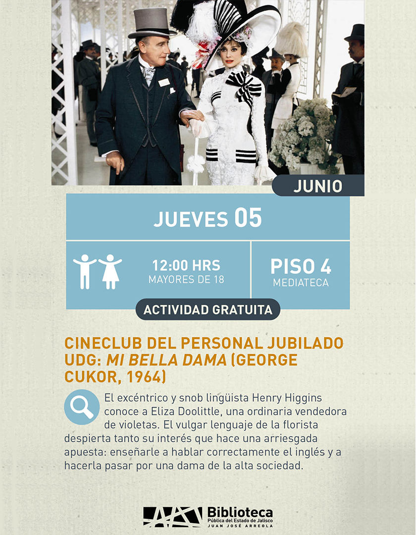 Cartel del Cineclub del personal jubilado UDG: Mi bella dama (George Cukor, 1964)