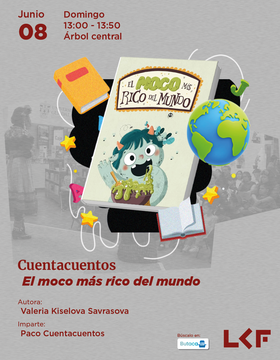 Cartel del Cuentacuentos: "El moco más rico del mundo"