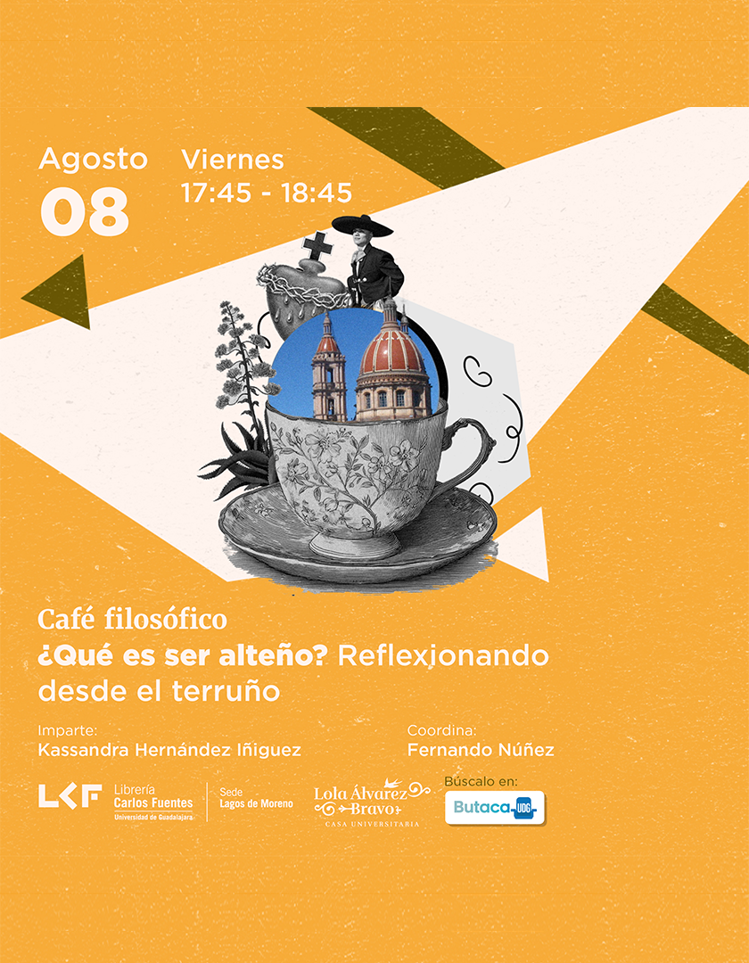 Cartel del Café filosófico. Título ¿Qué es ser alteño? Reflexionando desde el terruño