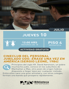 Cartel del Cineclub del personal jubilado UDG: Érase una vez en América 