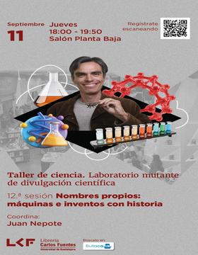 Cartel del Taller de ciencia. Laboratorio mutante de divulgación científica: 12.ª sesión. Nombres propios: máquinas e inventos con historia