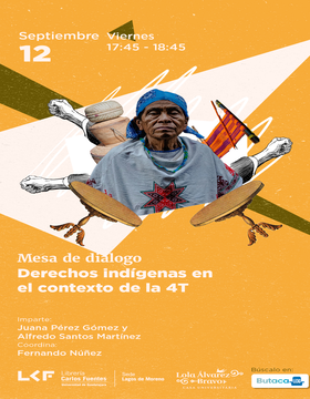 Cartel de la Mesa de diálogo: Derechos indígenas en el contexto de la 4T
