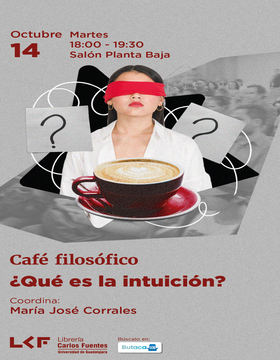 Cartel del Café filosófico: ¿Qué es la intuición?