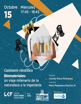 Cantinero científico. Biomateriales: Un viaje milenario de la naturaleza a la ingeniería