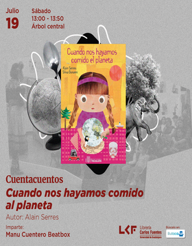 Cartel del Cuentacuentos: Cuando nos hayamos comido al planeta