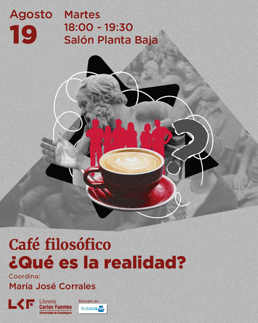 Cartel del Café filosófico. Título ¿Qué es la realidad?