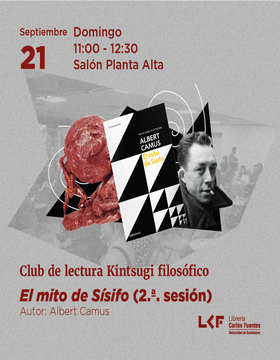 Cartel del Club de Lectura. Kintsugi Filosófico: El mito de Sísifo (2ª. sesión)