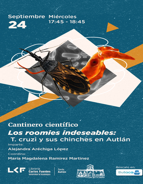 Cartel del Cantinero científico.  Título: Los roomies indeseables: T. cruzi y sus chinches en Autlán