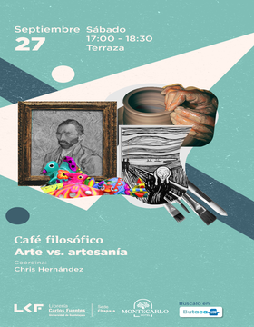 Cartel del Café filosófico: Arte vs. artesanía