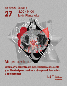 Cartel de "Mi primer luna": Círculos y encuentro de Menstruación Consciente y en Libertad para madres e hijas preadolescentes, adolescentes