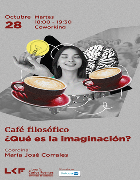 Cartel del Café filosófico: ¿Qué es la imaginación?
