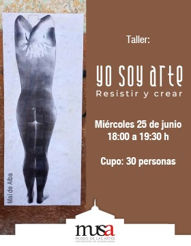 Cartel del Taller: Yo soy arte. Resistir y crear