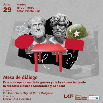 Cartel de la Mesa de diálogo.  Título: Dos concepciones de la guerra y de la violencia desde la filosofía clásica