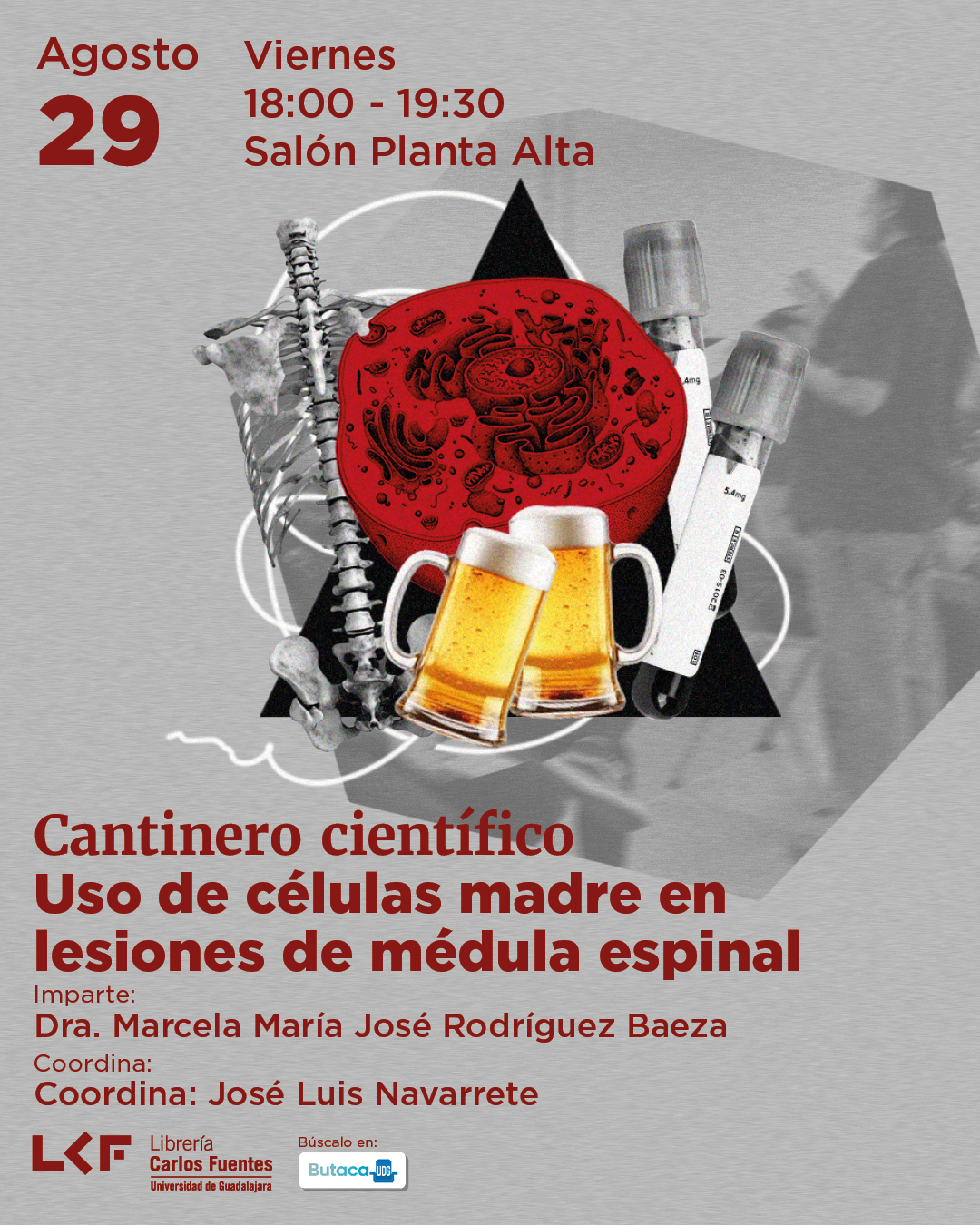 Cartel del Cantinero científico. Título Uso de células madre en lesiones de médula espinal