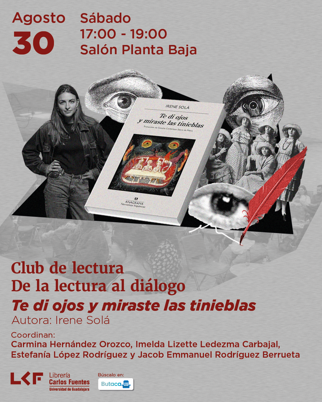 Cartel del Club de Lectura. De la lectura al diálogo. Título Te di ojos y miraste las tinieblas