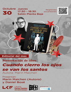 Cartel de la Presentación de libro. Editorial del mes: Cuando cierro los ojos se van los santos