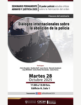 Cartel de la Clausura del seminario: Diálogos internacionales sobre la abolición de la policía