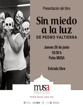 Cartel de la Presentación del libro: Sin miedo a la luz, de Pedro Valtierra