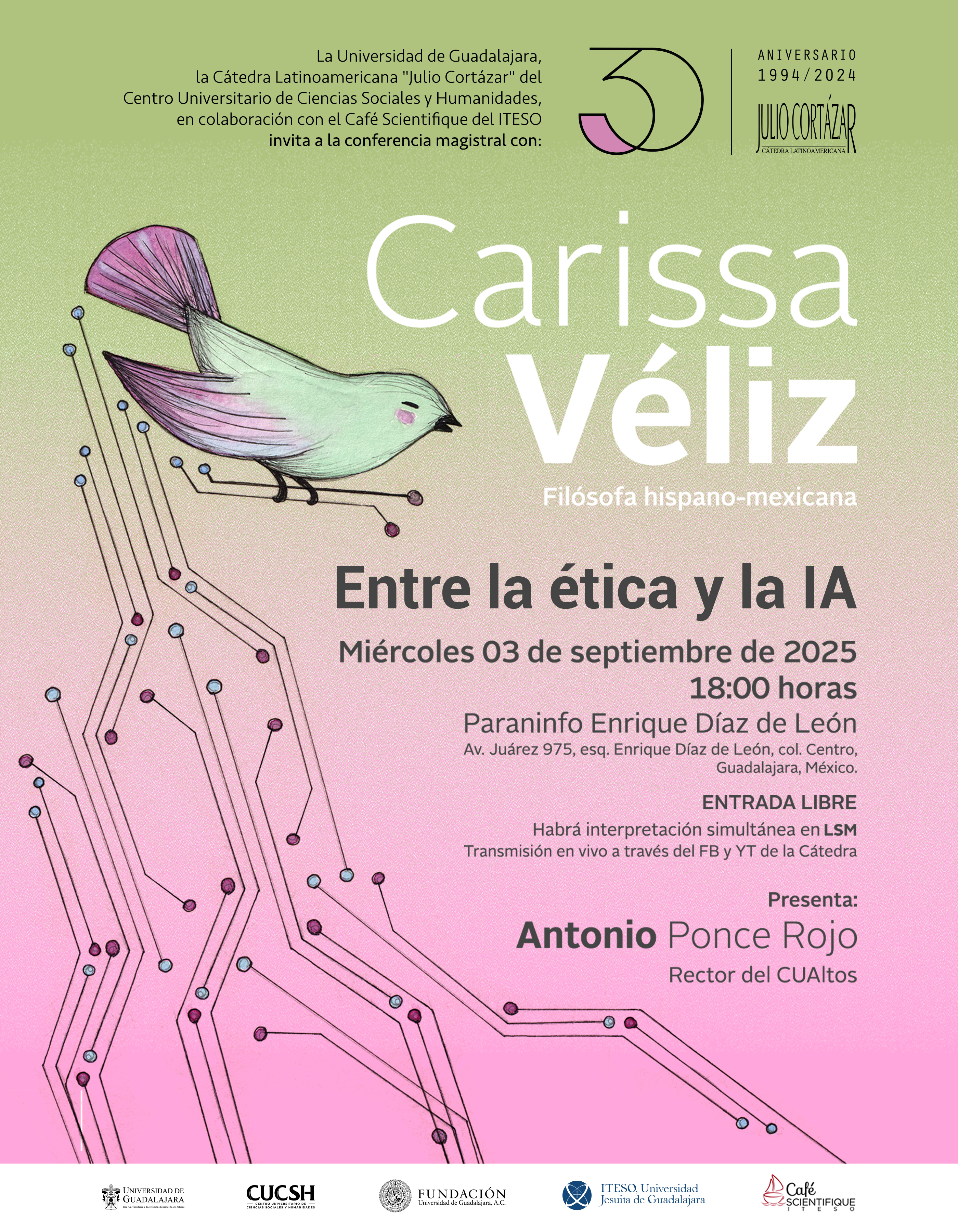Cartel de la Cátedra Latinoamericana Julio Cortázar con Carissa Véliz, filósofa hispano-mexicana