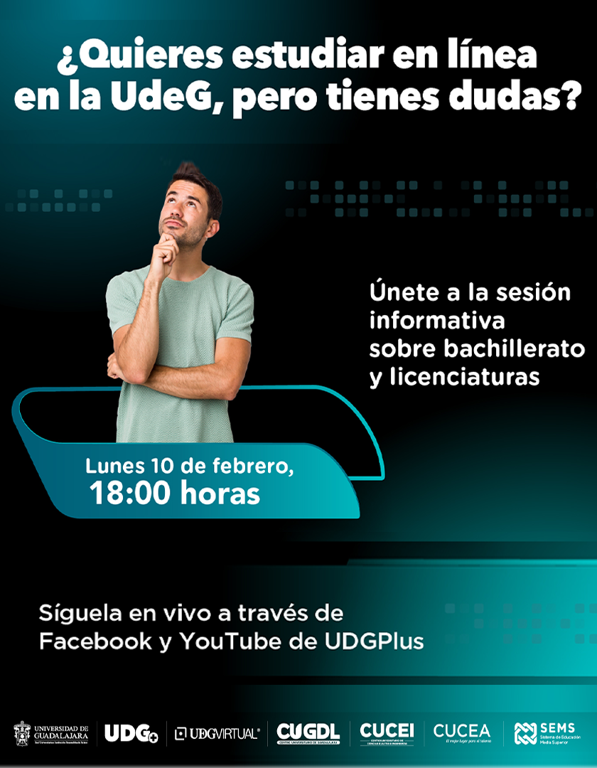 Cartel de ¿Quieres estudiar en línea en la UdeG, pero tienes dudas?