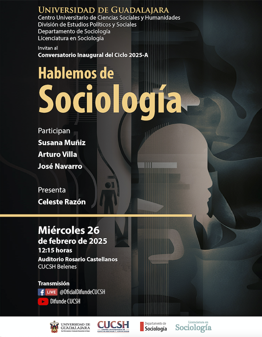 Cartel del Conversatorio Inaugural del ciclo 2025-A de la Licenciatura en Sociología: Hablemos de Sociología