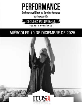 Cartel del Performance en la exposición: Ceguera voluntaria