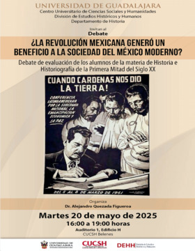 Cartel de Debate: ¿La Revolución Mexicana generó un beneficio a la sociedad del México moderno?