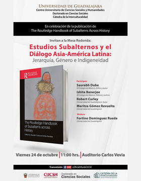 Cartel de la Mesa redonda: "Estudios Subalternos y el Diálogo Asia-América Latina: Jerarquía, género e indigeneidad"
