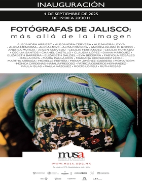 Cartel de la Inauguración de la exposición: "Fotógrafas de Jalisco: más allá de la imagen" 