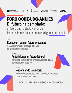 Cartel del Foro OCDE-UDG-ANUIES “El futuro ha cambiado: universidad, trabajo y ciencia frente a la revolución de la inteligencia artificial”