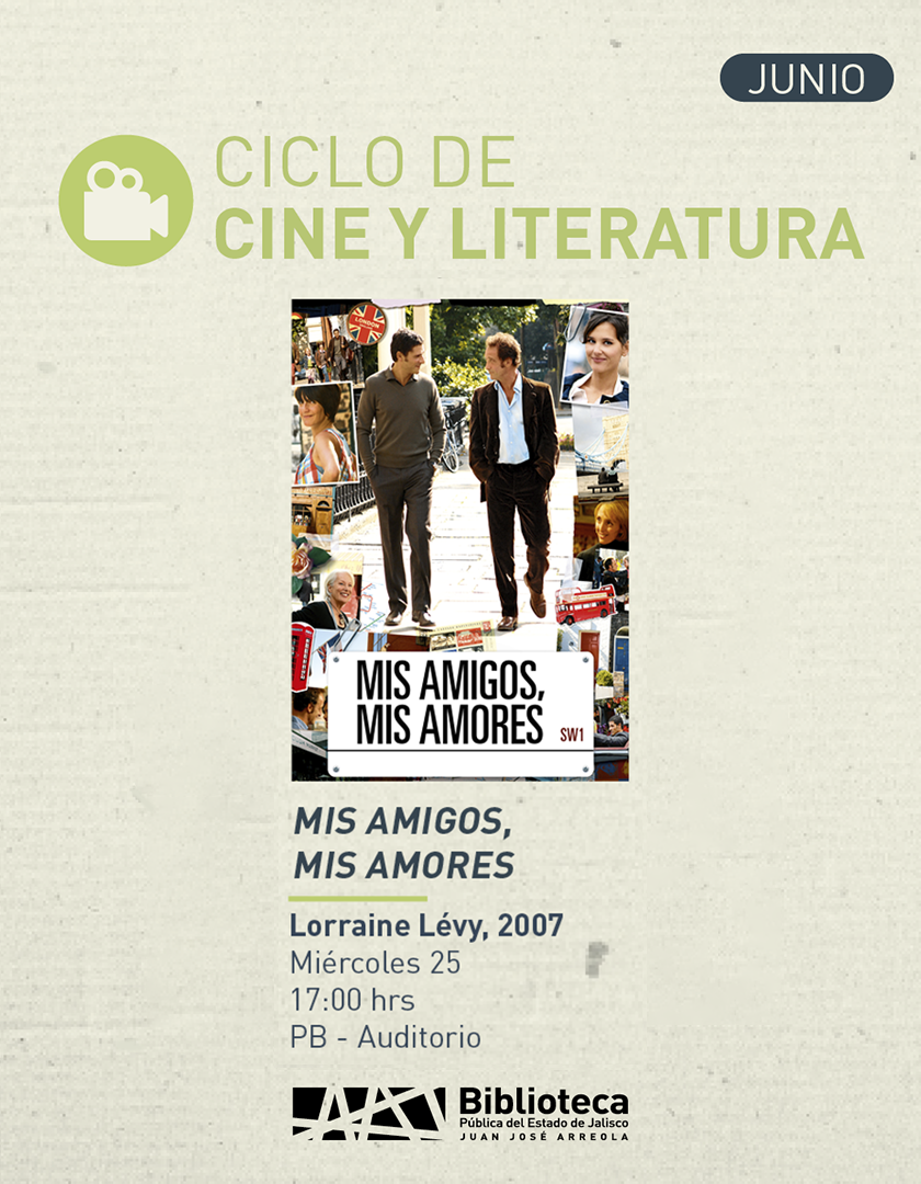 Cartel de Ciclo de cine y literatura. Título: Mis amigos, mis amores
