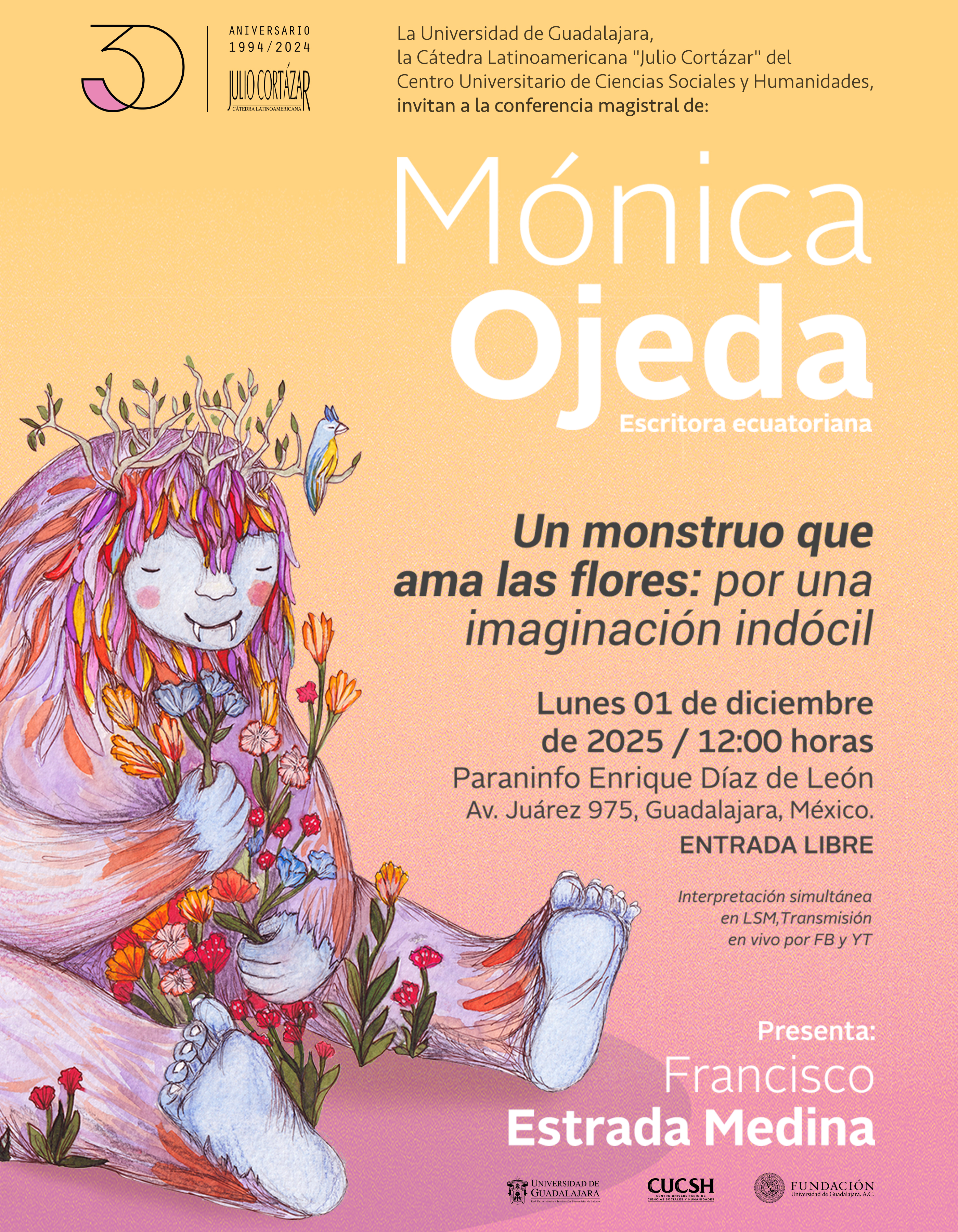 Cartel de la Cátedra Latinoamericana Julio Cortázar con Mónica Ojeda, escritora ecuatoriana