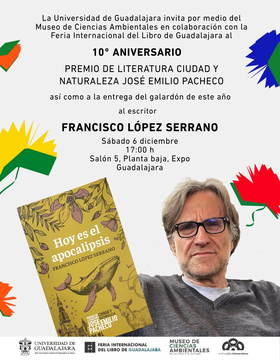 Cartel del 10° Aniversario del Premio de Literatura Ciudad y Naturaleza José Emilio Pacheco