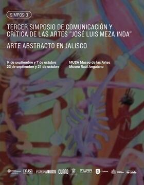 Cartel del Tercer simposio de comunicación y crítica de las artes "José Luis Meza Inda: Arte abstracto en Jalisco”