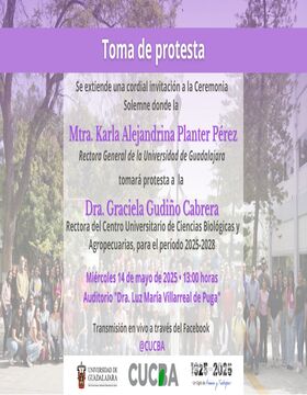 Cartel de Toma de protesta de la Dra. Graciela Gudiño Cabrera, Rectora del CUCBA 2025-2028 