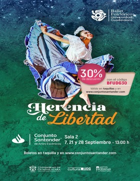 Cartel del Ballet folclórico de la UdeG presenta: Herencia de libertad