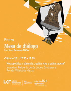 Cartel de la Mesa de diálogo: Necropolítica y distopía: ¿quién vive y quién muere?