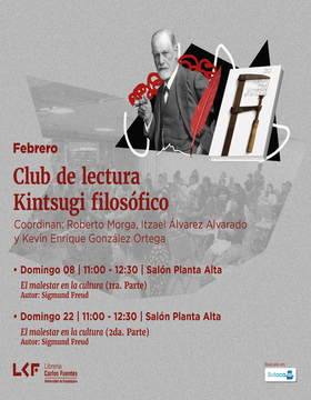 Cartel del Club de lectura. Kintsugi filosófico: El malestar en la cultura (2da. Parte)