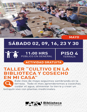 Cartel del Taller: Cultivo en la biblioteca y cosecho en mi casa 