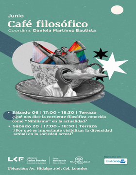 Cartel de Café filosófico: ¿Qué nos dice la corriente filosófica conocida como “Nihilismo” en la actualidad?