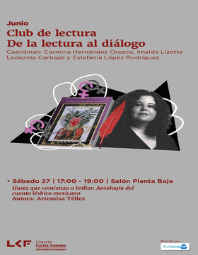 Cartel de Club de lectura: De la lectura al diálogo: Hasta que comienza a brillar. Antología del cuento lésbico mexicano