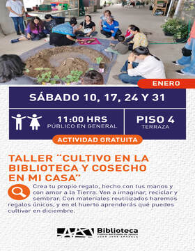 Cartel del Taller: Cultivo en la biblioteca y cosecho en mi casa 