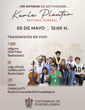 Cartel de 1er Informe de Actividades de Karla Planter, Rectora General de la Universidad de Guadalajara