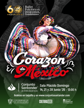 Cartel de Ballet Folclórico de la UDG presenta: Corazón de México